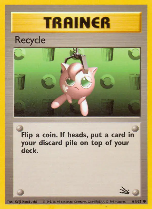 Recycle⁣ - Fossil⁣ (Common)⁣ [61] English / Played / Normal