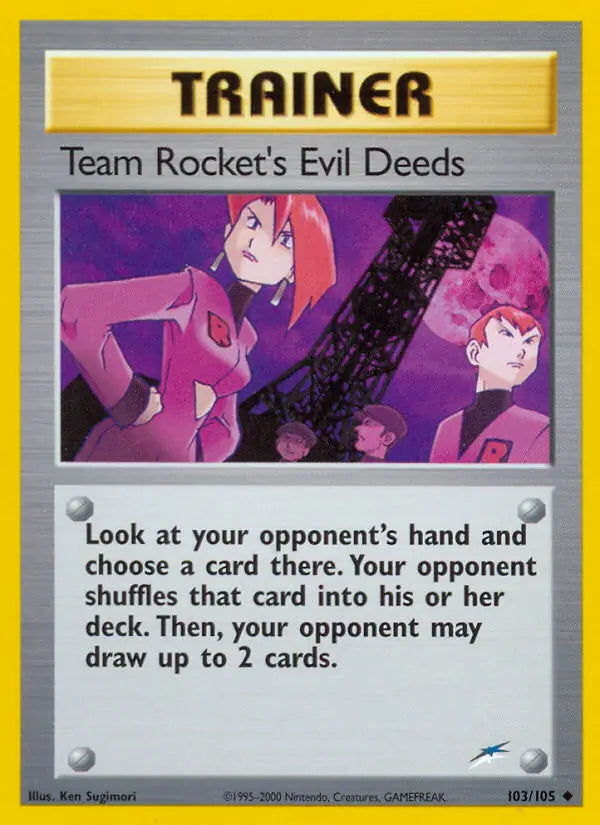Team Rocket's Evil Deeds⁣ - Neo Destiny⁣ (Uncommon)⁣ [103] English / Excellent / Normal